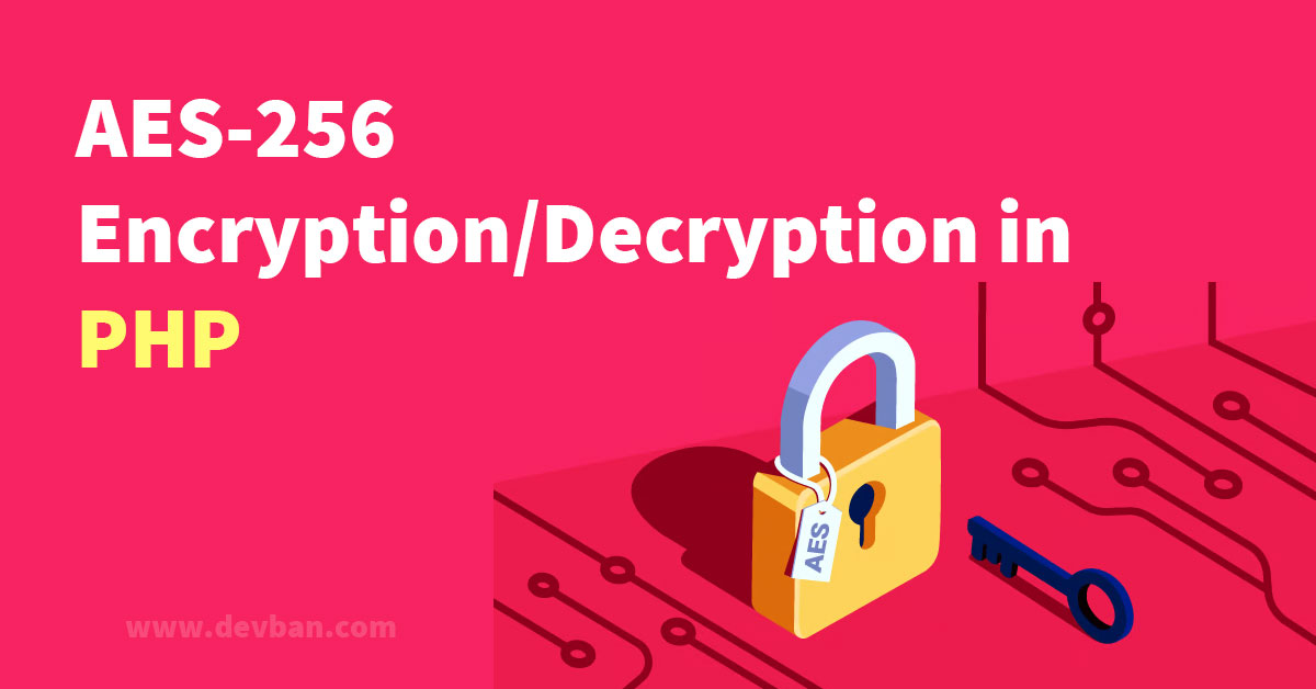 aes 256 encryption decryption php