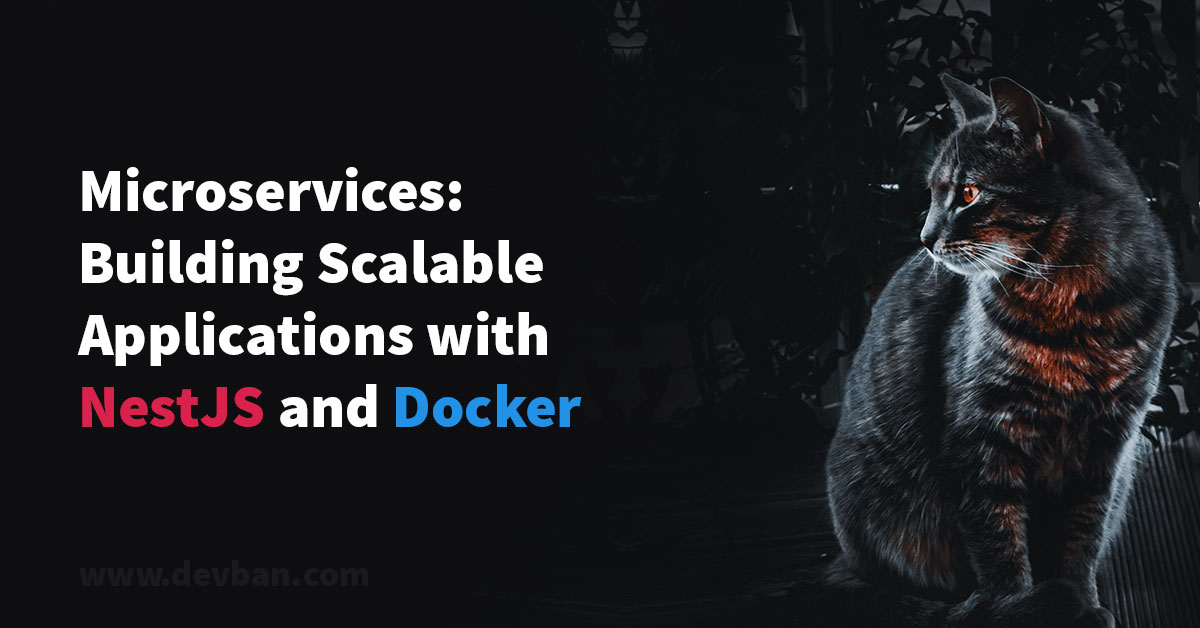 microservices building scalable applications with nestjs docker